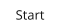 Start